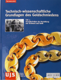 Technisch-wissenschaftliche Grundlagen des Goldschmiedens - Teil 1